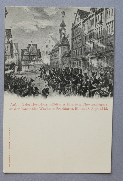 Ansichtskarte AK Frankfurt Main 1900-1910 Ankunft Hess-Darmstädter Artillerie u Chevauxleger an Constabler Wache 1848 Architektur Ortsansicht Hessen
